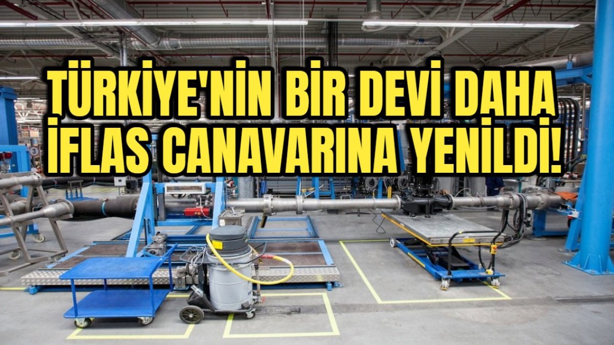 Türkiye’nin bir devi daha iflas canavarına yenildi! Yurt dışına ticaret yapıyordu, sanayi devi battı