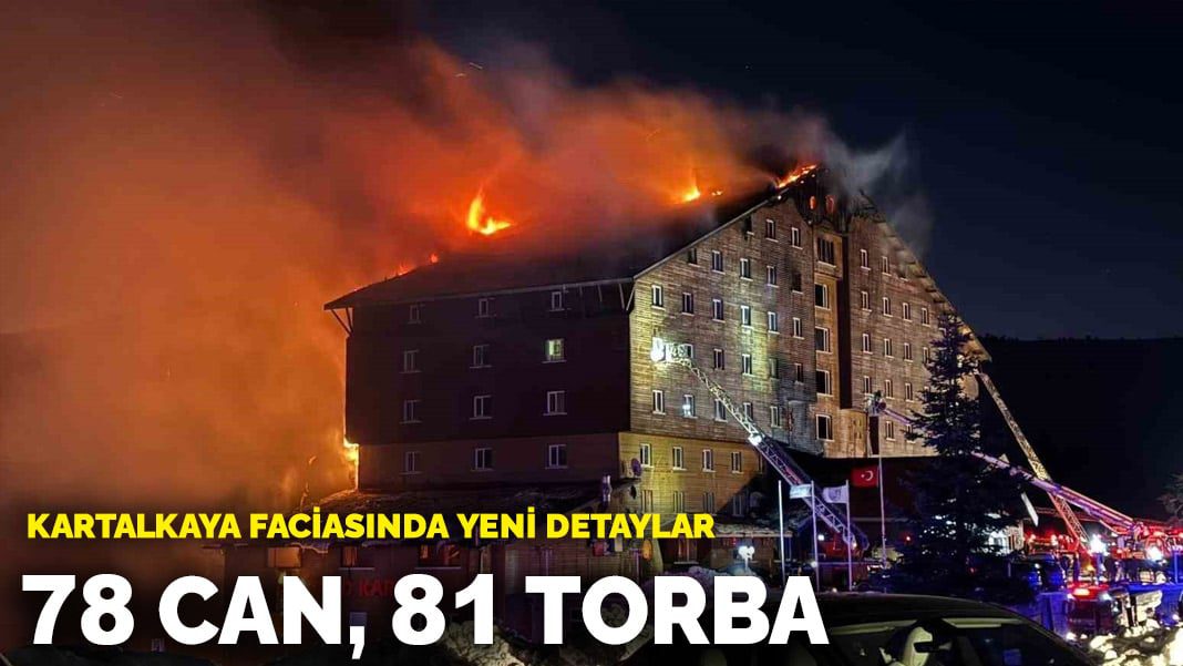 Kartalkaya faciasında yeni detaylar! 78 can, 81 torba