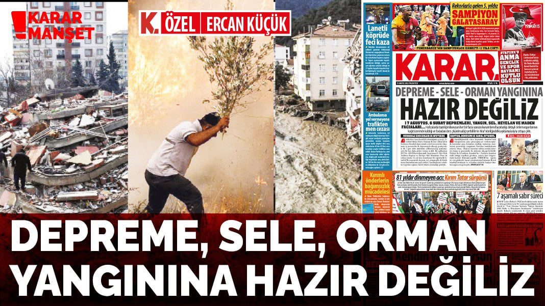 Depreme-sele-orman yangınına hazır değiliz