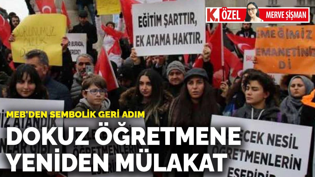 Dokuz öğretmene yeniden mülakat