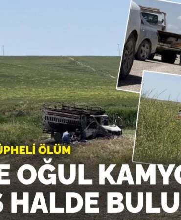 Diyarbakır’da şüpheli ölüm: Baba ve oğlu kamyonette yanmış halde bulundu