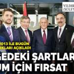 Davutoğlu 2013 ile bugün arasında farkları açıkladı: Bölgedeki şartlar çözüm için fırsat