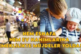 MİLYONLARA ÇİFTE BAYRAM! Hem esnafa hem ev hanımlarına emeklilikte devrim gibi müjdeler yolda! İşte o tarih ve detaylar!