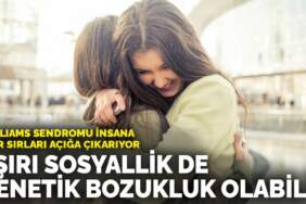 Aşırı sosyallik de bir genetik bozukluk olabilir