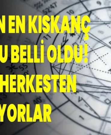Tarihin en kıskanç 4 burcu belli oldu! Onlar sevdiklerini esen rüzgardan dahi kıskanıyor