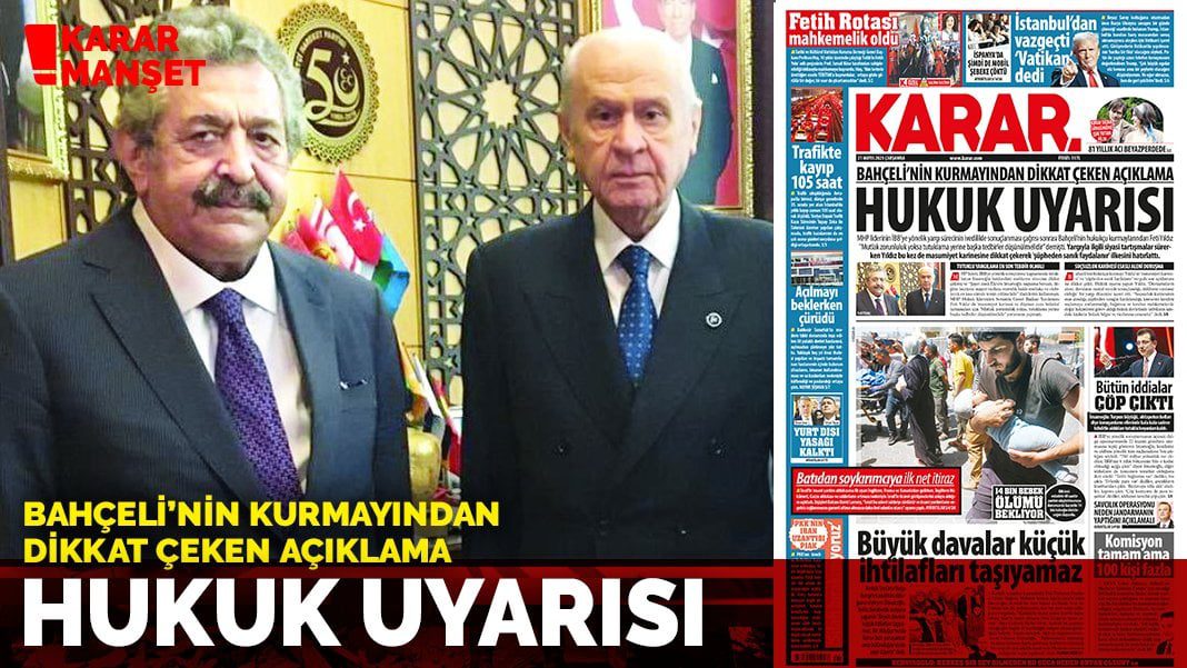 Bahçeli’nin kurmayından dikkat çeken açıklama: Hukuk uyarısı