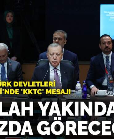 Erdoğan’dan Türk Devletleri Teşkilatı Zirvesi’nde ‘KKTC’ mesajı: İnşallah yakında aramızda göreceğiz