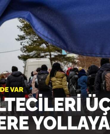 Listede Türkiye de var: AB mültecileri üçüncü ülkelere yollayacak