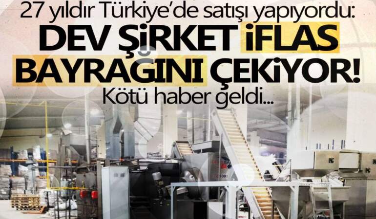Mahkeme kararını verdi: Türkiye’nin dev şirketi iflas bayrağını çekti! Yüzlerce çalışan işsiz kalacak