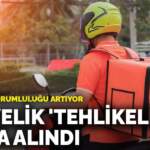 Kuryelik “tehlikeli” sınıfa alındı