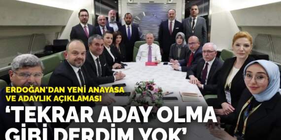 Erdoğan’dan yeni anayasa ve adaylık açıklaması: Tekrar aday olma gibi derdim yok