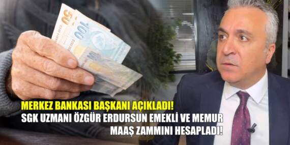 Merkez Bankası Başkanı açıkladı, Özgür Erdursun emekli ve memur maaş zamını hesapladı: Temmuzda ne kadar zam yapılacak?