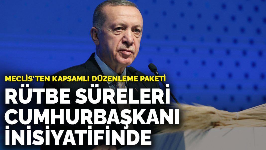 Meclis’ten kapsamlı düzenleme paketi: Rütbe süreleri Cumhurbaşkanı inisiyatifinde