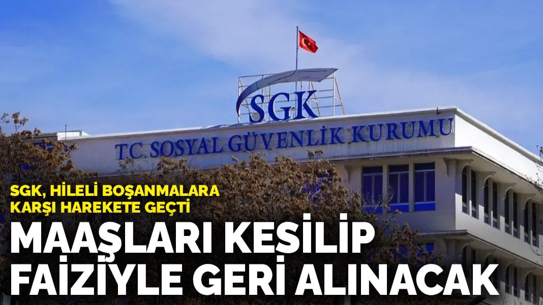 SGK, hileli boşanmalara karşı harekete geçti: Maaşları kesilip, faiziyle geri alınacak