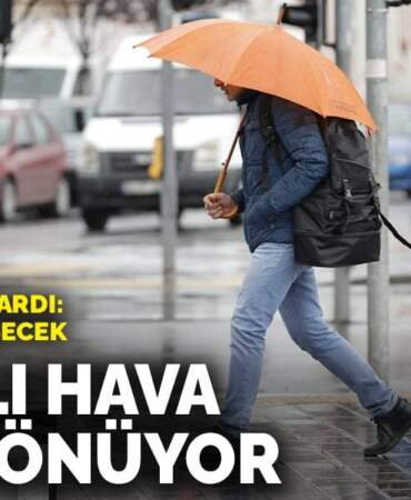Meteoroloji uyardı: Yağışlı hava geri dönüyor, sıcaklıklar düşecek