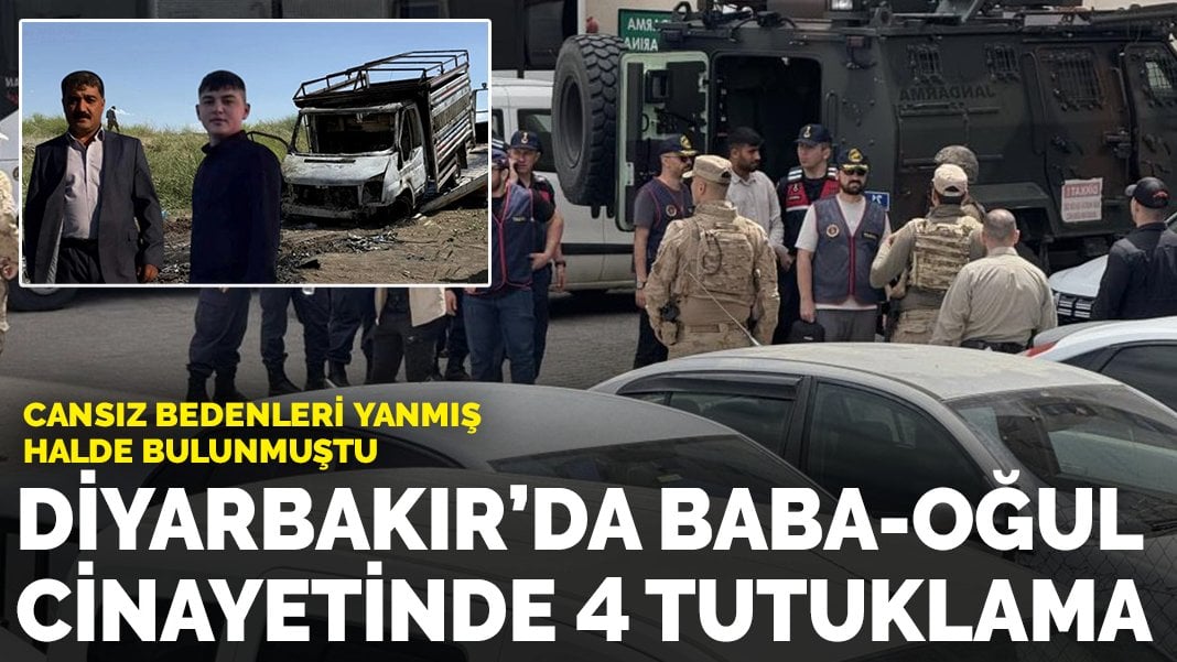 Diyarbakır’da baba-oğul cinayetinde 4 tutuklama: Cansız bedenleri yanmış halde bulunmuştu