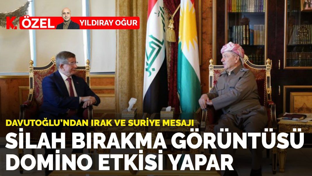 Davutoğlu: Silah bırakma görüntüsü domino etkisi yapar