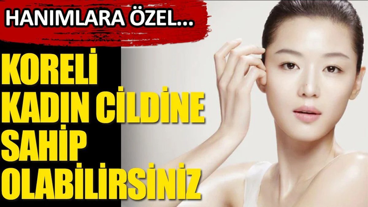 Ne krem ne serum! Kozmetik ürünlere para harcamadan güzelleşmenin yolu Kore’den geçiyor! İşte Korelilerin doğal güzellik sırları
