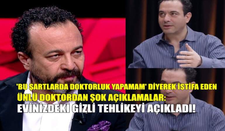 ‘Bu şartlarda doktorluk yapamam’ deyip istifa etmişti! Ünlü doktordan şok iddialar: Evinizdeki gizli tehlikeyi açıkladı