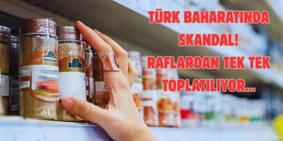Türk baharat markasında skandal! Marketten alındı, laboratuvardan döndü: Raflardan tek tek toplatılıyor…
