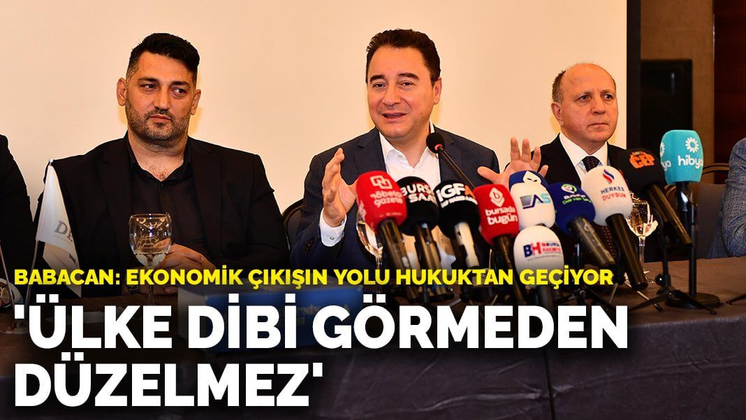Babacan: Ekonomik çıkışın yolu hukuktan geçiyor