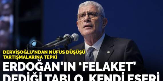 Dervişoğlu’ndan Erdoğan’ın “nüfus düşüşü” açıklamasına tepki: Eğer bu bir felaketse, sebebi yılların yanlış yönetimidir