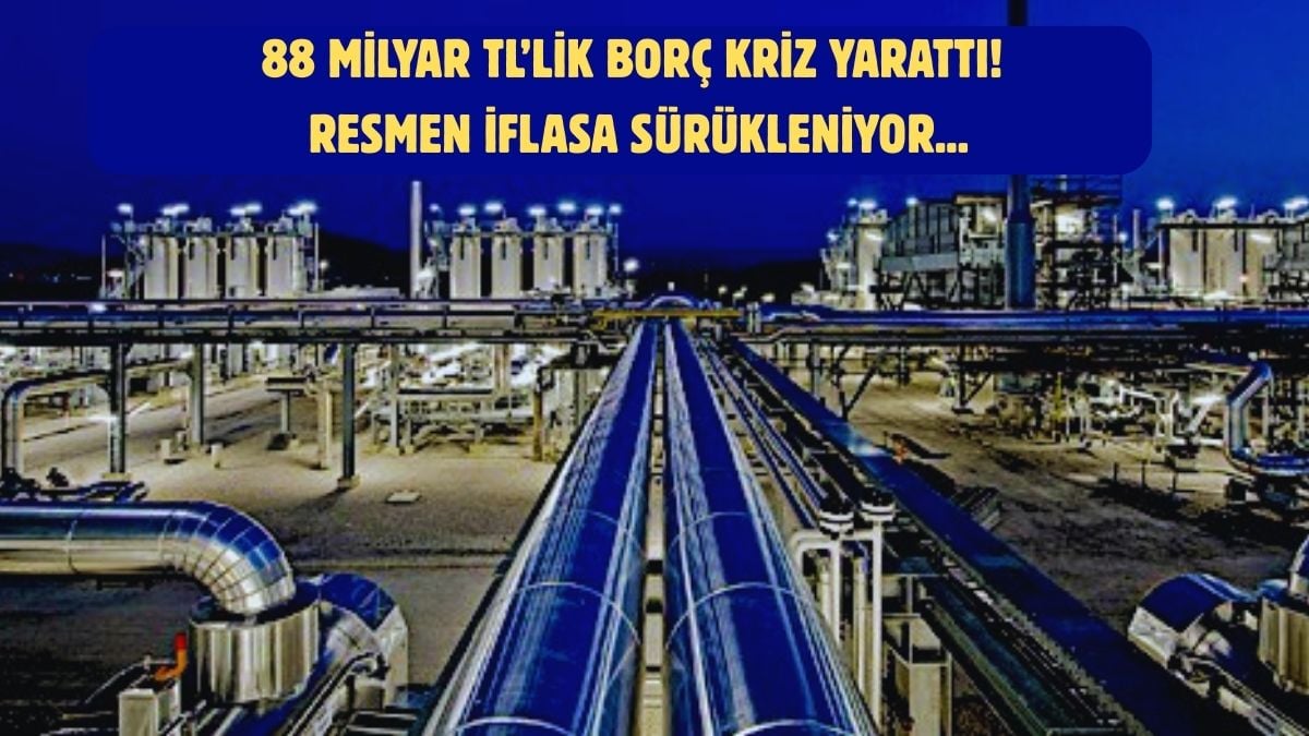 Enerji devi çöküyor! Türkiye’ye 88 Milyar TL borcu vardı: O borçla iflasa sürükleniyor…