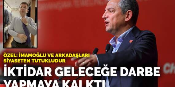 Özel: İmamoğlu ve arkadaşları siyaseten tutukludur… İktidar geleceğe darbe yapmaya kalktı