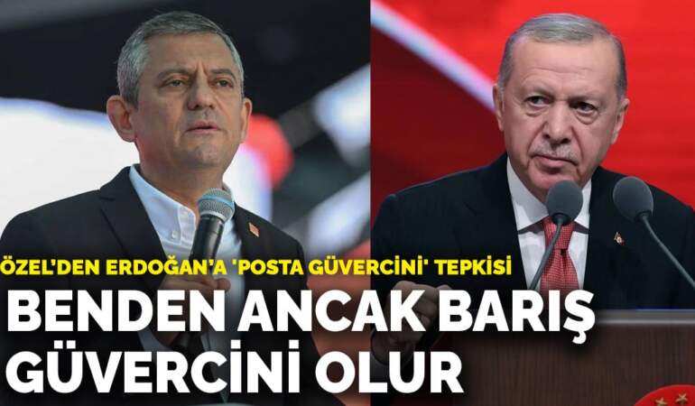 Özel’den Erdoğan’a ‘posta güvercini’ tepkisi: Benden ancak barış güvercini olur