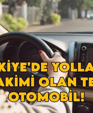 İşte Türkiye’de yolların hakimi olan tek otomobil! Markayı öğrenince şok olacaksınız