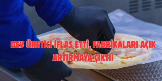 Pizza devi fırını söndürdü! İflas bayrağını çekti, fabrikaları açık artırmaya çıktı: Yüzlerce kişi işinden oldu…