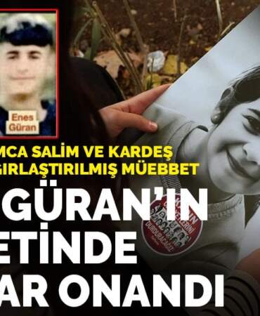 Narin Güran cinayetinde cezalar onandı:  Anne, amca ve kardeşe ağırlaştırılmış müebbet