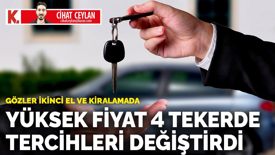 Yüksek fiyat 4 tekerde tercihleri değiştirdi