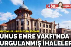 Yunus Emre Vakfı’nda kurgulanmış ihaleler
