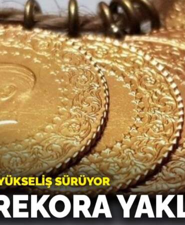 Altın rekora yaklaştı
