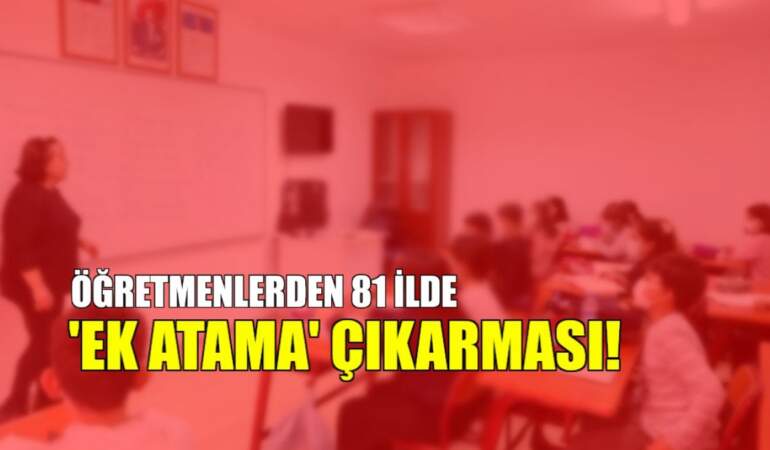 Öğretmenlerden 81 ilde ‘ek atama’ çıkarması! Dosyalar AK Parti’de, gözler Cumhurbaşkanı Erdoğan’da: Sesleri duyulacak mı?
