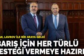 Fidan, Lavrov ile bir araya geldi: ‘Türkiye barış için her türlü desteği vermeye hazır’
