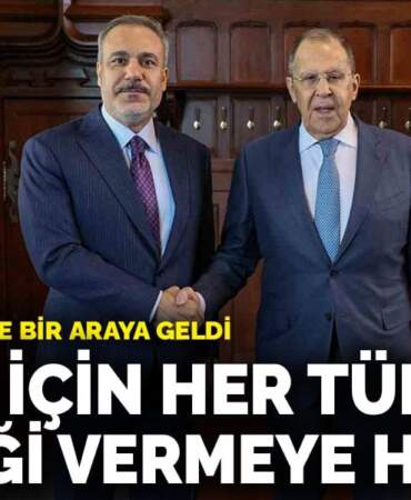 Fidan, Lavrov ile bir araya geldi: ‘Türkiye barış için her türlü desteği vermeye hazır’