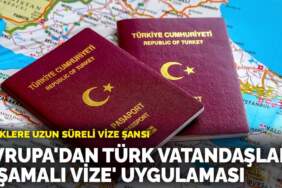 Türklere uzun süreli vize şansı: Avrupa’dan Türk vatandaşlara ‘aşamalı vize’ uygulaması