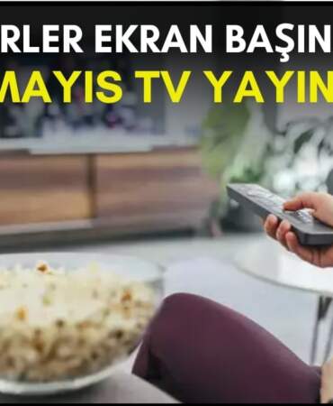 Dizi severler için son saatler! Akşam ne izleyeceğinizi düşünüyorsanız bu listeye göz atın: İşte 28 Mayıs TV yayın akışı