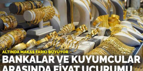 Altında makas farkı büyüyor: Bankalar ve kuyumcular arasında fiyat uçurumu