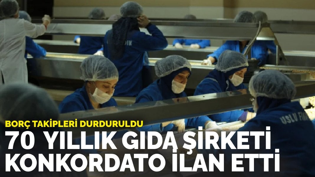 Borç takipleri durduruldu: 70 yıllık gıda şirketi konkordato ilan etti