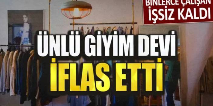 Dünyanın dört bir yanında mağazası vardı: Ünlü giyim zinciri iflas etti! Binlerce kişi işsiz kalacak