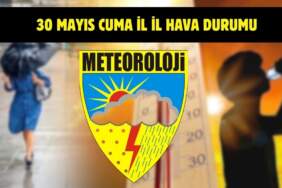 Meteoroloji’den yeni uyarı geldi! Tüm Türkiye’yi yakından ilgilendiriyor: İşte 30 Mayıs il il hava durumu