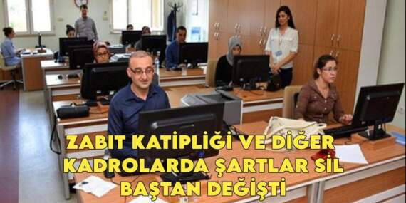 Lise mezunlarına büyük müjde! Zabıt katipliği ve diğer kadrolarda şartlar sil baştan değişti