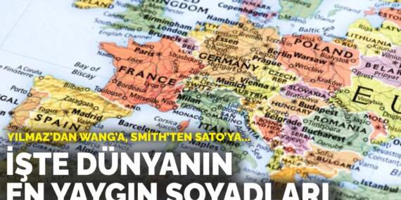 Yılmaz’dan Wang’a, Smith’ten Sato’ya: İşte dünyanın en yaygın soyadları