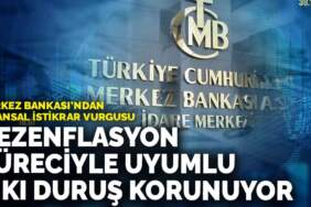 Merkez Bankası’ndan finansal istikrar vurgusu: Dezenflasyon süreciyle uyumlu sıkı duruş korunuyor