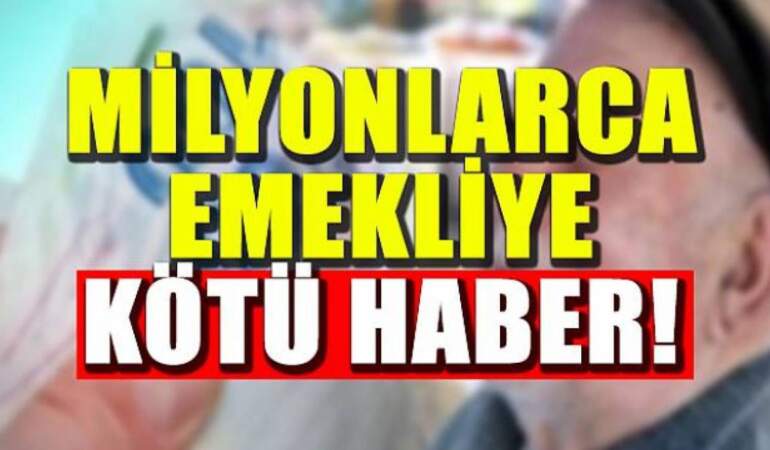 2,5 milyon emekliye kötü haber! Son tarih 30 Haziran