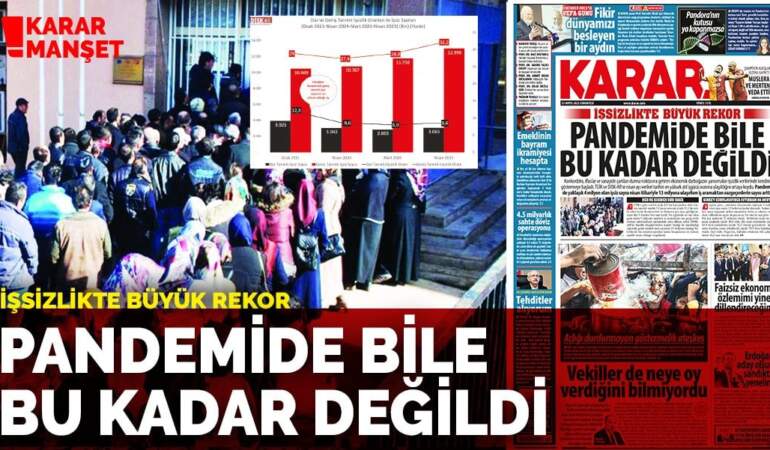 İşsizlikte büyük rekor: Pandemide bile bu kadar değildi