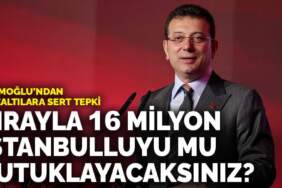 İmamoğlu’ndan gözaltılara sert tepki: Sırayla 16 milyon İstanbulluyu mu tutuklayacaksınız?